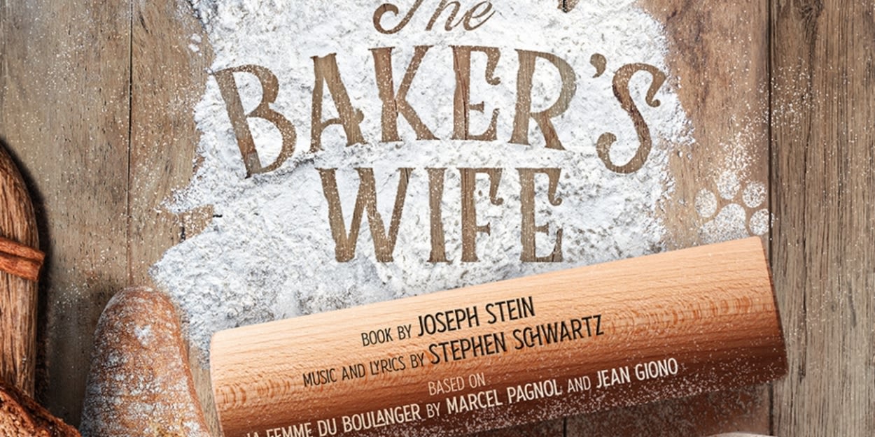 Revival of Stephen Schwartz and Joseph Stein's THE BAKER'S WIFE Opens at Menier Chocolate Factory in July