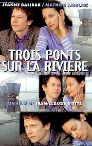 Trois Ponts sur la Riviere