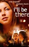 I'll Be There (2003 film)