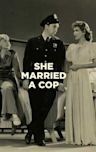 She Married a Cop