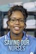 Saving Our Nurses