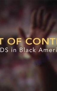 Out of Control: AIDS in Black America