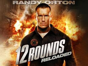 12 Rounds: Reloaded