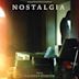 Nostalgia [Original Motion Picture Soundtrack]