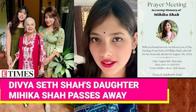 Actor Divya Seth Shah's Daughter, Mihika Shah, Passes Away – Family Mourns, Bollywood Shares Condolences