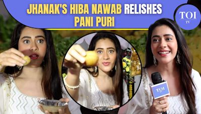 Hiba Nawab enjoys Pani Puri On Jhanak Sets; Opens Up About Journey & Upcoming Track