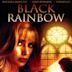 Black Rainbow – Schwarzer Regenbogen