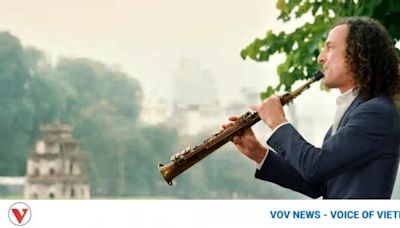 Kenny G’s MV Going Home popularizes Vietnam’s tourism