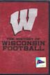 The History of Wisconsin Football