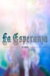 La Esperanza | Drama