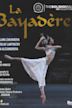 The Bolshoi Ballet: Live From Moscow - La Bayadère