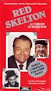 Red Skelton: A Comedy Scrapbook