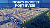 India’s Biggest Port, Vadhavan Port, Will Be Among The World's Top 10 Container Ports! Stunning Facts You Shouldn't Miss