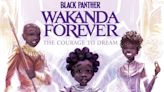 Exclusive: Black Panther: Wakanda Forever: The Courage to Dream Introduces an Inspiring New Hero to Our Favorite Universe