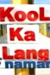 Kool Ka Lang