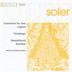 Soler: Concertos for 2 Organs; Sonatas; Fandango