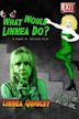 What Would Linnea Do?