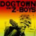 Dogtown and Z-Boys