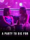 A Party to Die For