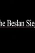 The Beslan Siege