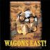 Wagons East!