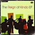 The Reign of Kindo EP