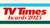 TV Times Awards 2023 — voting is now closed!