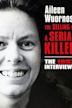 Aileen Wuornos: Selling of a Serial Killer