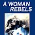 A Woman Rebels