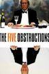 Five Obstructions