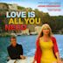 Love Is All You Need [Original Motion Picture Soundtrack]