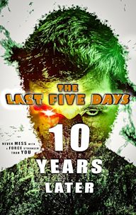 The Last Five Days: 10 Years Later