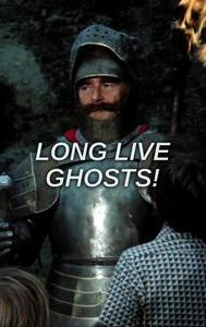 Long Live Ghosts!