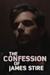 The Confession of James Stire