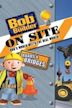 Bob the Builder On Site: Roads & Bridges