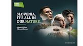 NEW PROMOTIONAL CAMPAIGN: SLOVENIA. IT'S ALL IN OUR NATURE.