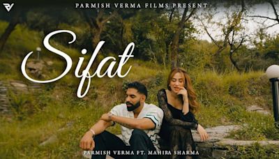 Enjoy The Music Video Of The Latest Punjabi Song Sifat Sung By Parmish Verma