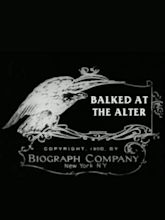 Image gallery for Balked at the Altar (S) - FilmAffinity