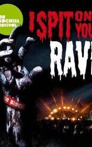 I Spit on Your Rave