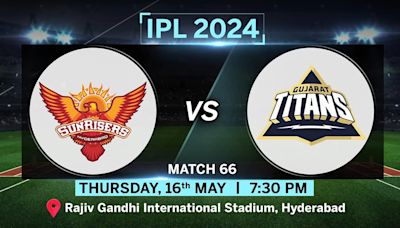 IPL Match Today: SRH vs GT Toss, Pitch Report, Head to Head stats, Playing 11 Prediction and Live Streaming Details