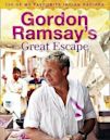 Gordon Ramsay's Great Escape: 100 Of My Favourite Indian Recipes