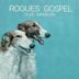 Rogues Gospel