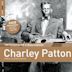 Rough Guide to Blues Legends: Charley Patton