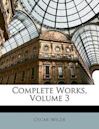 Complete Works, Volume 3