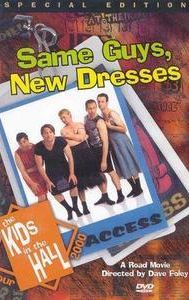 Kids in the Hall: Same Guys, New Dresses