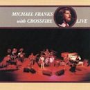 Michael Franks with Crossfire Live