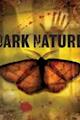 Dark Nature