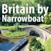 Britain by Narrowboat