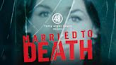 "48 Hours" podcast: Married to Death