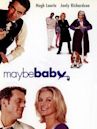 Maybe Baby (film)